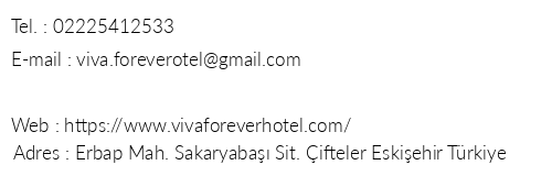 Viva Forever Otel telefon numaralar, faks, e-mail, posta adresi ve iletiim bilgileri